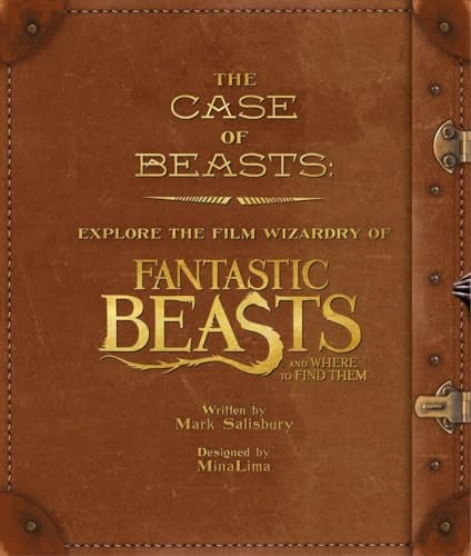 The Case of Beasts: Explore the Film Wizardry of Fantastic Beasts and Where to Find Them