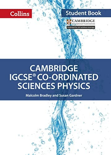 Cambridge IGCSE Co-ordinated Sciences Physics Student's Book