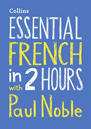 Essential French in 2 hours with Paul Noble