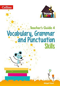 Vocabulary, Grammar and Punctuation Skills Teachers Guide 4 