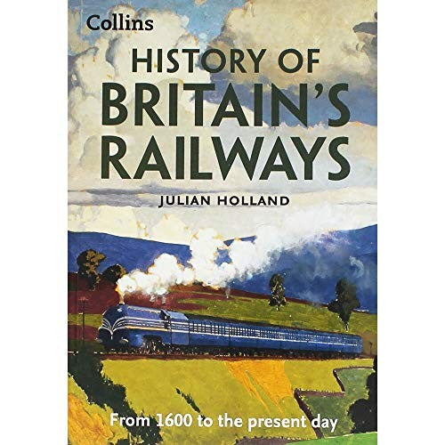 Collins History Of Britains Railways