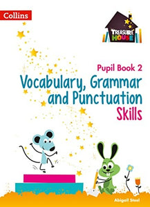 Vocabulary, Grammar and Punctuation Skills Pupil Book 2 