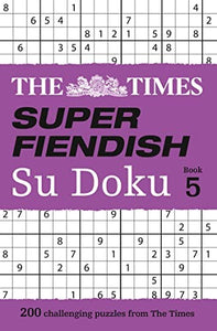 The Times Super Fiendish Su Doku Book 5 