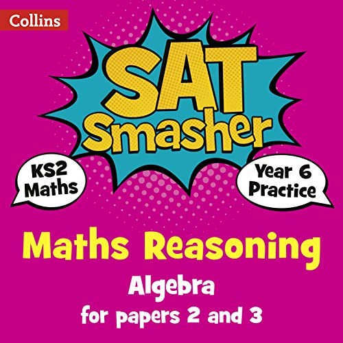 Year 6 Maths Reasoning - Algebra for papers 2 and 3