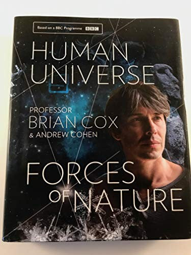 Human Universe  Forces of Nature