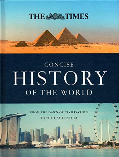 The Times Concise History of the World - From The