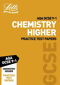 Grade 9-1 GCSE Chemistry Higher AQA Practice Test Papers 