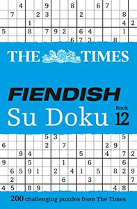 The Times Fiendish Su Doku Book 12 