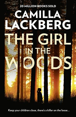 The Girl in the Woods Patrik Hedstrom and Erica Falck