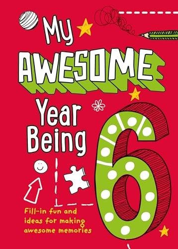 My Awesome Year being 6