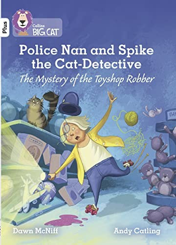Police Nan and Spike the Cat-Detective  The Mystery of the Toyshop Robber