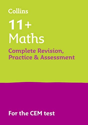 11+ Maths Complete Revision, Practice & Assessment for CEM