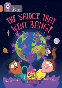 The Sauce That Went Bang! 