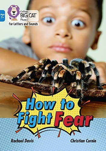 How to Fight Fear