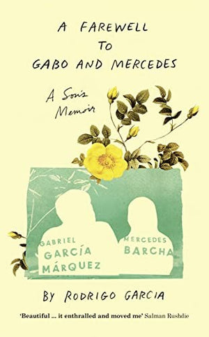 A Farewell to Gabo and Mercedes