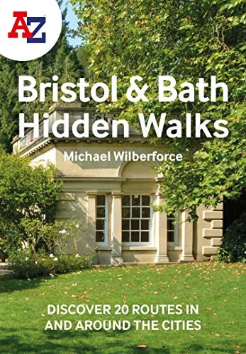 A Z Bristol and Bath Hidden Walks