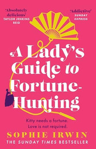 A Ladys Guide to Fortune-Hunting 