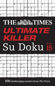 The Times Ultimate Killer Su Doku Book 15 