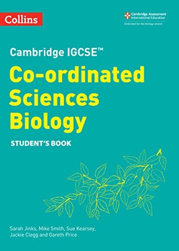 Cambridge IGCSE Co-ordinated Sciences Biology Student's Book