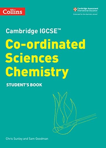 Cambridge IGCSE Co-ordinated Sciences Chemistry Student's Book