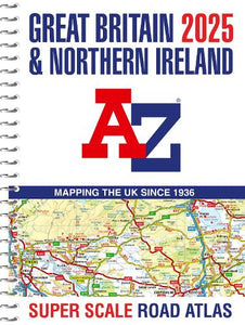 Great Britain A-Z Super Scale Road Atlas 2025 (A3 Spiral) 