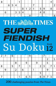 The Times Super Fiendish Su Doku Book 12 