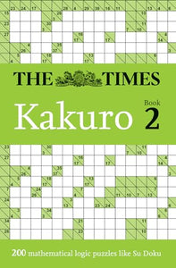 The Times Kakuro Book 2 