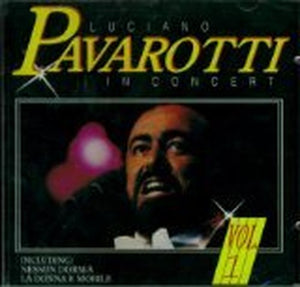 Luciano Pavarotti In Concert Vol. 1
