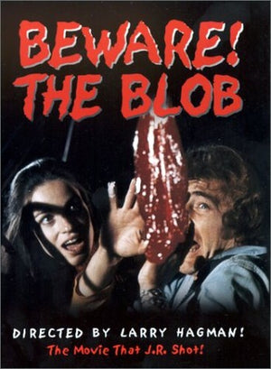 Beware! The Blob!