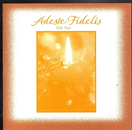 Adeste Fidelis Disc Four (UK Import)