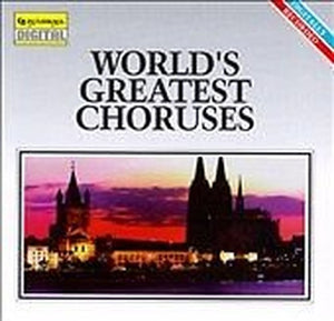 World's Greatest Choruses