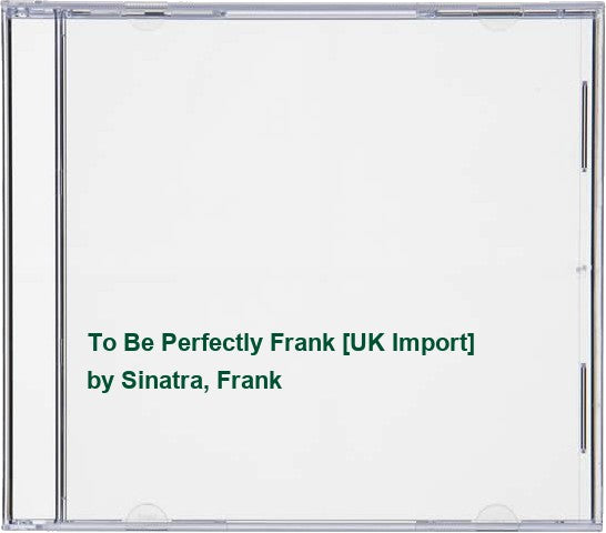 To Be Perfectly Frank [UK Import]