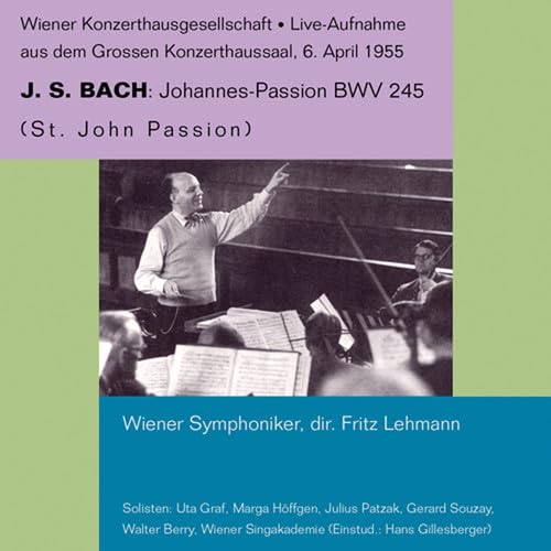 St. John Passion - Fritz Lehmann, cond. 1955 (2CD)