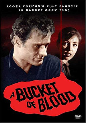 A Bucket of Blood