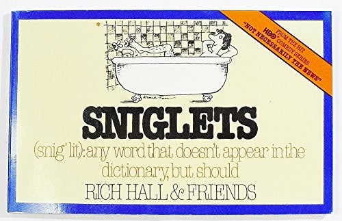 Sniglets (Snig'lit)