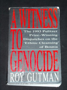 A Witness to Genocide 