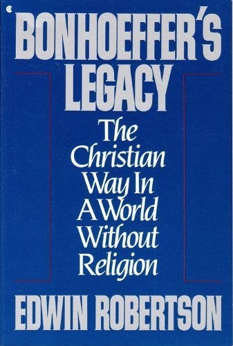 Bonhoeffer's Legacy