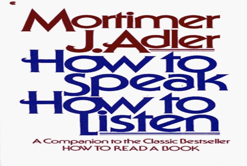 How to Speak, How to Listen