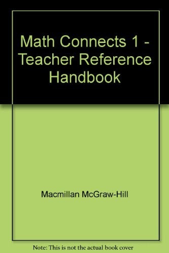 Math Connects:  Additional Teacher Resources, Teacher Reference Handbook: Grade 1