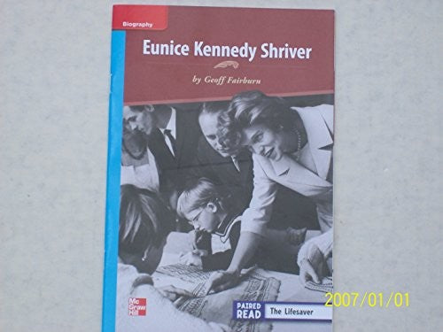 Reading Wonders Leveled Reader Eunice Kennedy Shriver: On-Level Unit 5 Week 4 Grade 3