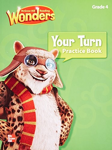 Reading Wonders, Grade 4, Your Turn Practice Book