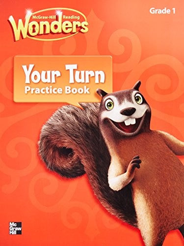 Reading Wonders, Grade 1, Your Turn Practice Book
