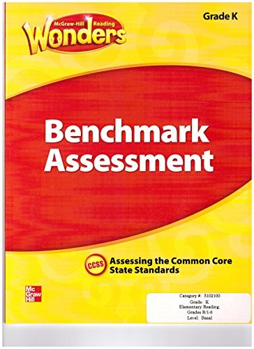 Wonders Benchmark Assessment Grade K, CCSS, Assessing the Common Core State Standards