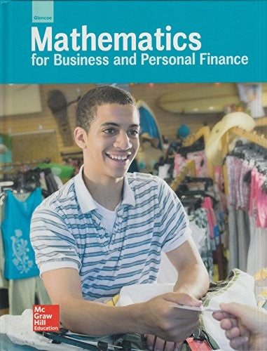 Glencoe Mathematics for Business and Personal Finance, Student Edition