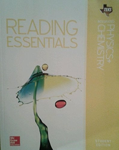 TEKS Integrated Physics  Chemistry Reading Essentials