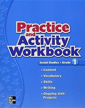 Macmillan/McGraw-Hill Social Studies, Grade 1, Practice Book