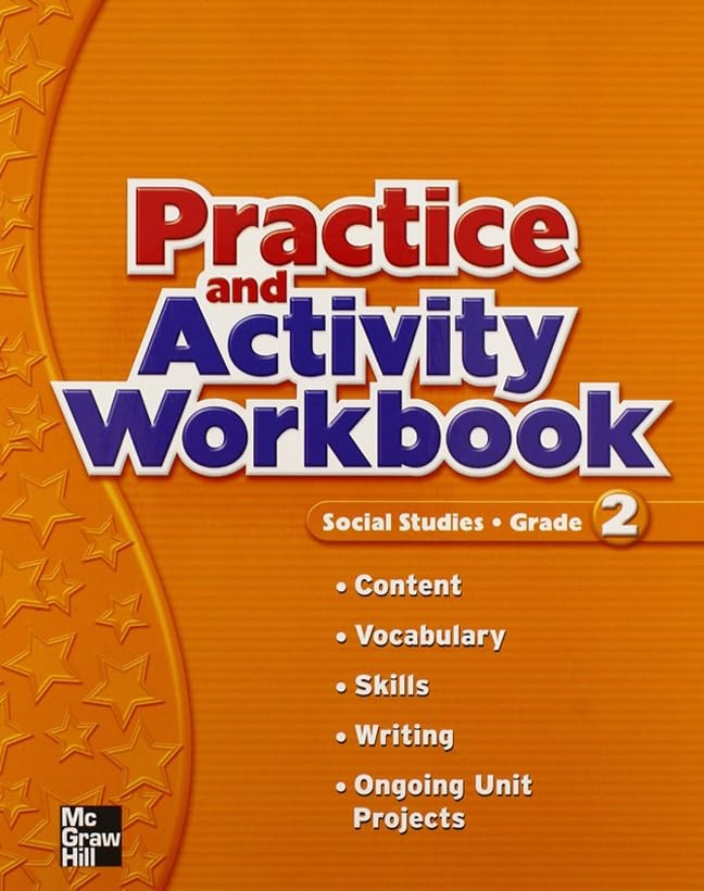 Macmillan/McGraw-Hill Social Studies, Grade 2, Practice Book