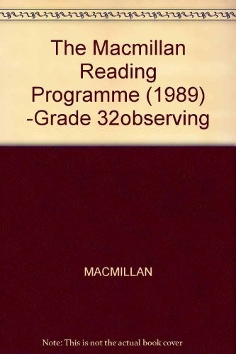 The Macmillan Reading Programme (1989) -Grade 32observing