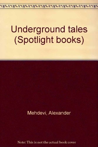 Underground tales (Spotlight books)