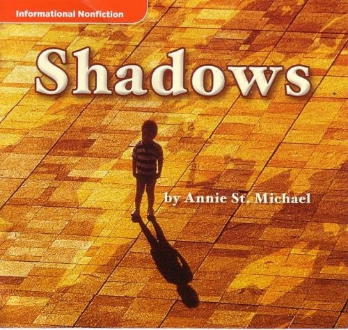 Shadows: McGraw-Hill Leveled Reader Library (Science,Informational Nonfiction: Me and My Shadow, GR D, Benchmark 6 Lexile 100)